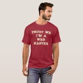 私が私くもの巣のマスターであることを信頼して下さい Tシャツ (正面フル)