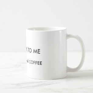 私が私のコーヒーを食べた前に私に話さないで下さい コーヒーマグカップ