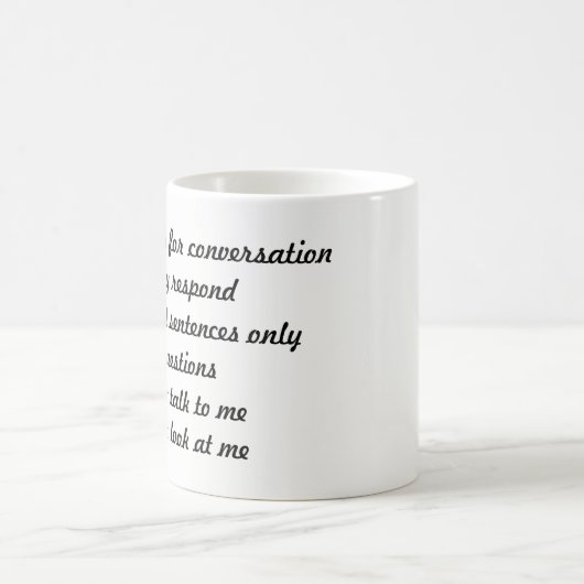 私が私のコーヒー・マグを飲むまで私に話さないで下さい コーヒーマグカップ (中央)