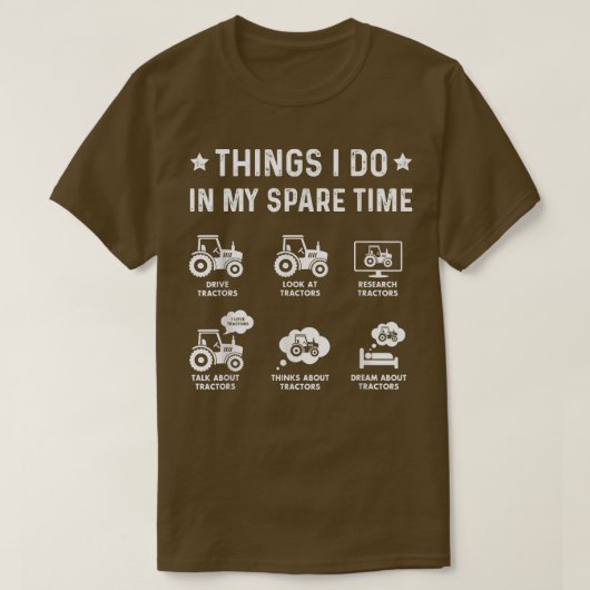 私が私の予備タイムトラクター農業で行うことおもしろい Tシャツ (デザイン正面)