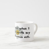 私が私の口を開けるとき時々襲って下さい。 エスプレッソカップ (正面右)