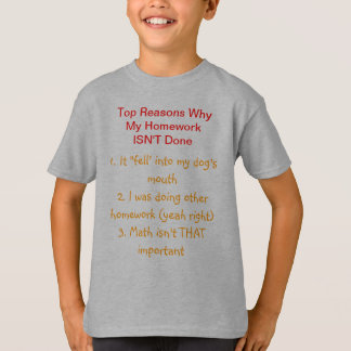 私が私の宿題をなぜしなかったか Tシャツ