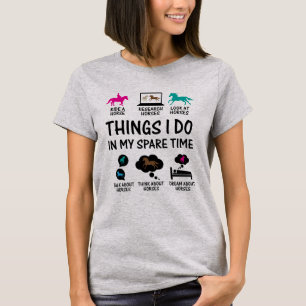私が私の暇な時間で行うことおもしろい馬馬馬 Tシャツ