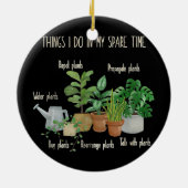 私が私の暇な時間で行うことにかわいい庭師 セラミックオーナメント (裏面)