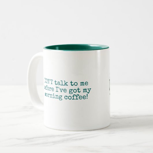 私が私の朝のコーヒーを持っている前に私に話さないで下さい ツートーンマグカップ (正面左)