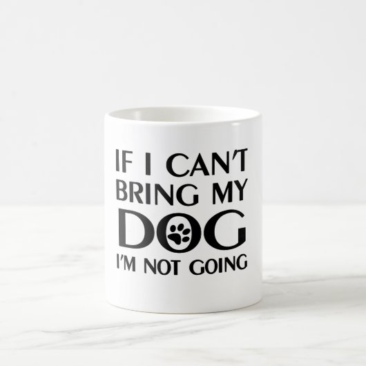 私が私の犬を持って来ることができなければ コーヒーマグカップ (中央)