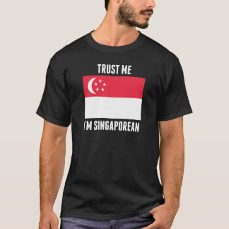 私が私シンガポールであることを信頼して下さい Tシャツ