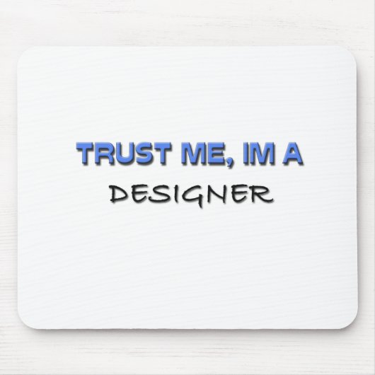 私が私デザイナーであることを信頼して下さい マウスパッド (正面)
