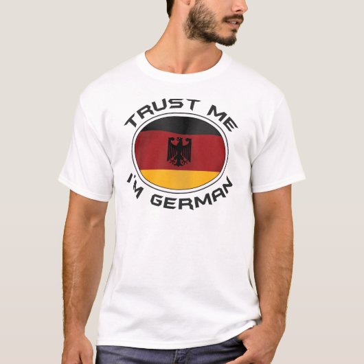 私が私ドイツ語であることを信頼して下さい Tシャツ (正面)