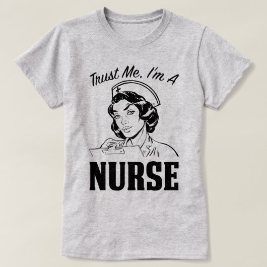 私が私ナースの医学の病院の仕事のティーであることを信頼して下さい Tシャツ (デザイン正面)