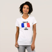 私が私フランスのであることを信頼して下さい Tシャツ (正面フル)