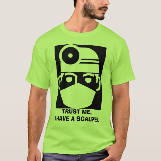 私が私メスを持っていることを信頼して下さい Tシャツ (正面)