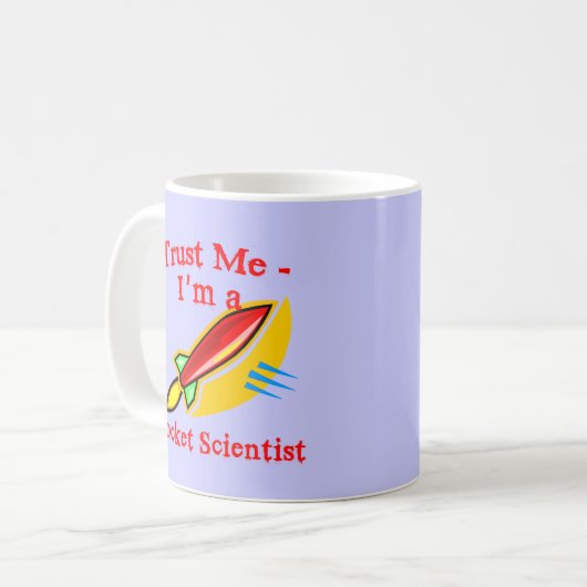 私が私ロケットの科学者プロダクトであることを信頼して下さい コーヒーマグカップ (正面左)