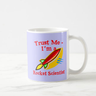私が私ロケットの科学者プロダクトであることを信頼して下さい コーヒーマグカップ