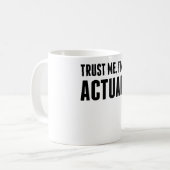 私が私保険計理人であることを信頼して下さい コーヒーマグカップ (正面左)