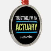 私が私保険計理人であることを信頼して下さい メタルオーナメント (右)