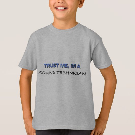 私が私健全な技術者であることを信頼して下さい Tシャツ (正面)