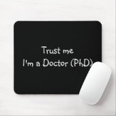 私が私医者(PhD)のmousepadであることを信頼して下さい マウスパッド (マウス)