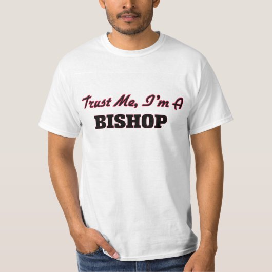 私が私司教であることを信頼して下さい Tシャツ (正面)