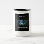 私が私宇宙弁護士であることを信頼して下さい マグカップ (中央)