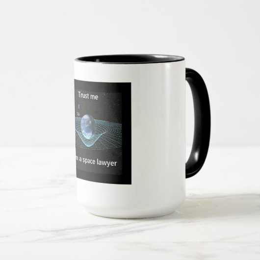 私が私宇宙弁護士であることを信頼して下さい マグカップ (正面右)
