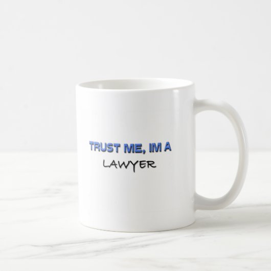 私が私弁護士であることを信頼して下さい コーヒーマグカップ (右)