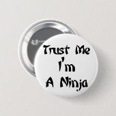 私が私忍者であることを信頼して下さい 缶バッジ (正面&裏面)