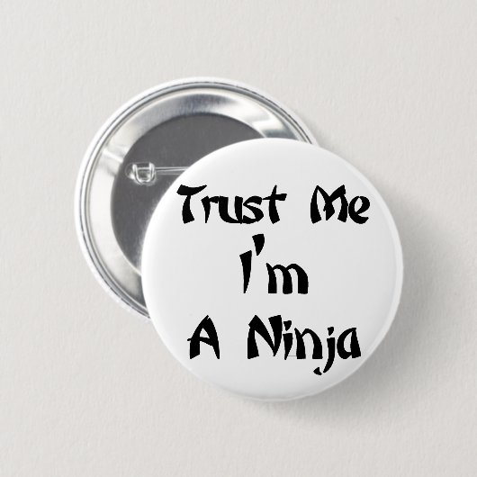 私が私忍者であることを信頼して下さい 缶バッジ (正面&裏面)