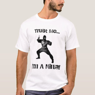 私が私忍者であることを信頼して下さい Tシャツ