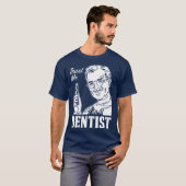 私が私歯科医の仕事のギフトの卒業のティーであることを信頼して下さい Tシャツ (正面フル)