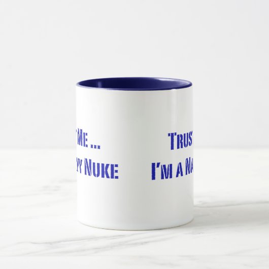 私が私海軍原子力であることを信頼して下さい マグカップ (中央)