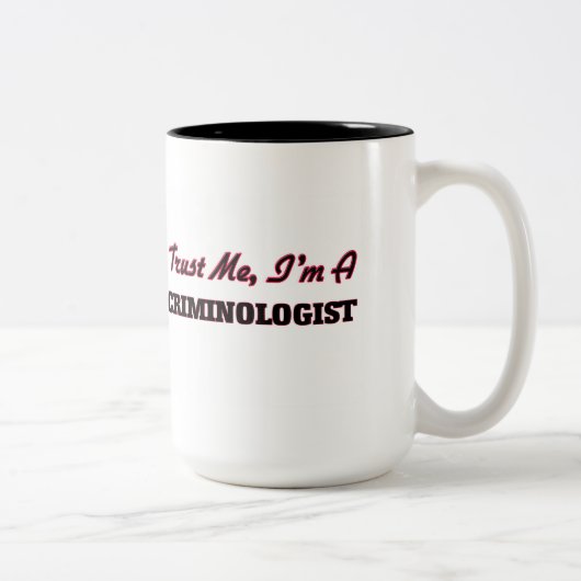 私が私犯罪学者であることを信頼して下さい ツートーンマグカップ (右)