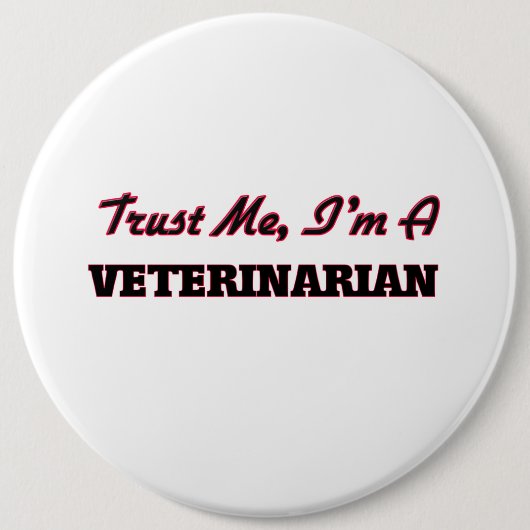 私が私獣医であることを信頼して下さい 缶バッジ (正面)