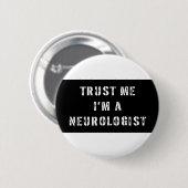 私が私神経学者であることを信頼して下さい 缶バッジ (正面&裏面)