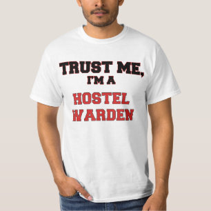 私が私私のホステルの監視員であることを信頼して下さい Tシャツ