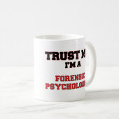 私が私私の司法精神医学者であることを信頼して下さい コーヒーマグカップ (正面右)