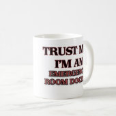 私が私緊急治療室の医者であることを信頼して下さい コーヒーマグカップ (正面右)