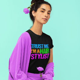 私が私美容師であることを信頼して下さい Tシャツ