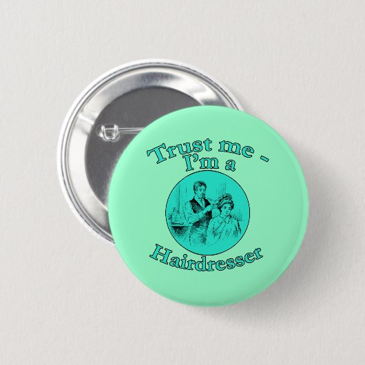 私が私美容院プロダクトであることを信頼して下さい 缶バッジ (正面&裏面)