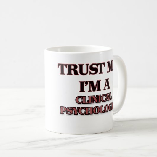 私が私臨床心理学者であることを信頼して下さい コーヒーマグカップ (正面右)