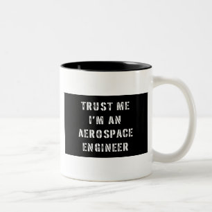 私が私航空宇宙学の技術者であることを信頼して下さい ツートーンマグカップ