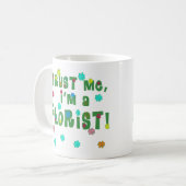 私が私花屋であることを信頼して下さい コーヒーマグカップ (正面左)