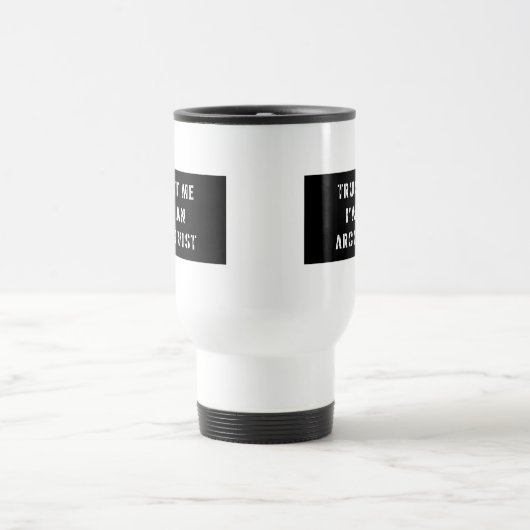 私が私記録係であることを信頼して下さい トラベルマグ (中央)