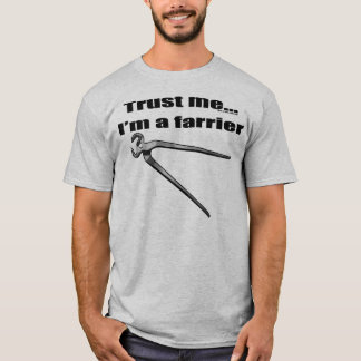 私が私蹄鉄工であることを信頼して下さい Tシャツ