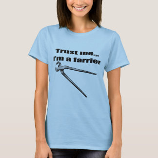 私が私蹄鉄工であることを信頼して下さい Tシャツ