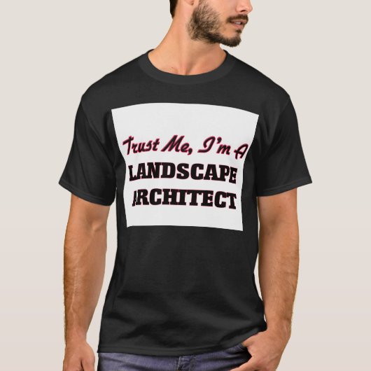 私が私造園家であることを信頼して下さい Tシャツ (正面)