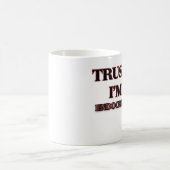 私が私Endocrinologistであることを信頼して下さい コーヒーマグカップ (中央)