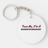 私が私Neuropsychologistであることを信頼して下さい キーホルダー (正面)