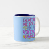 私が素晴らしいダンサーであるので私を憎まないで下さい ツートーンマグカップ (正面右)