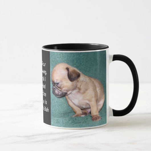 私が聞くすべてはあります"何とかかんとか" マグカップ (右)